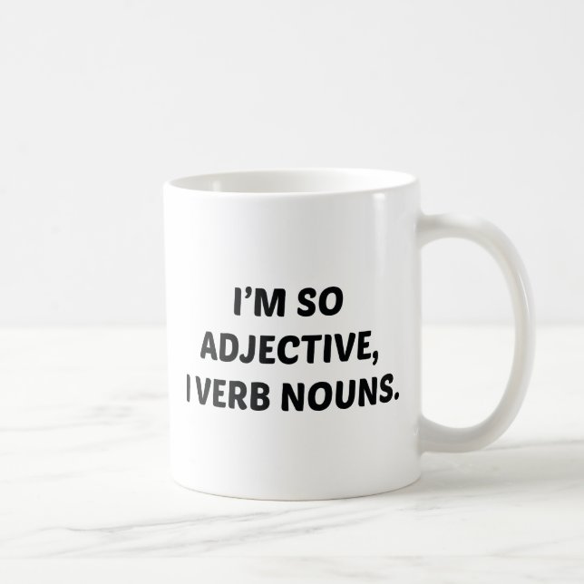 Mug Je Suis Tellement Adjectif (Droite)