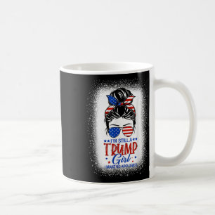 Mug Je Suis Toujours Une Fille Trump Je Ne Fais Aucune