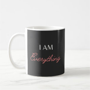 Mug Je Suis Tout - J'Ai Tout Ce Dont J'Ai Besoin.