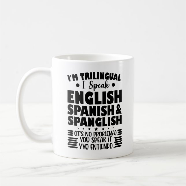 Mug Je suis trilingue Je parle anglais espagnol et esp (Gauche)