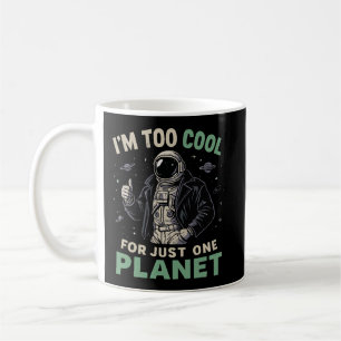 Mug Je suis trop cool pour une seule planète