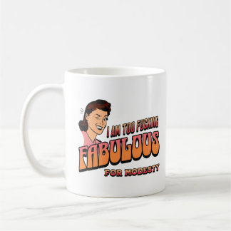 Mug Je suis trop fabuleux pour la modestie