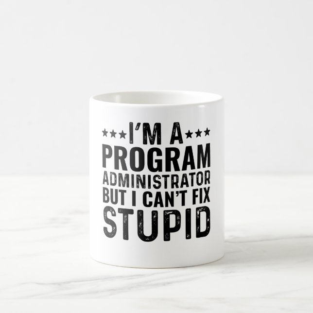 Mug Je suis un administrateur de programme mais je ne  (Centre)