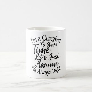 Mug Je suis un aidant à gagner du temps Supposons