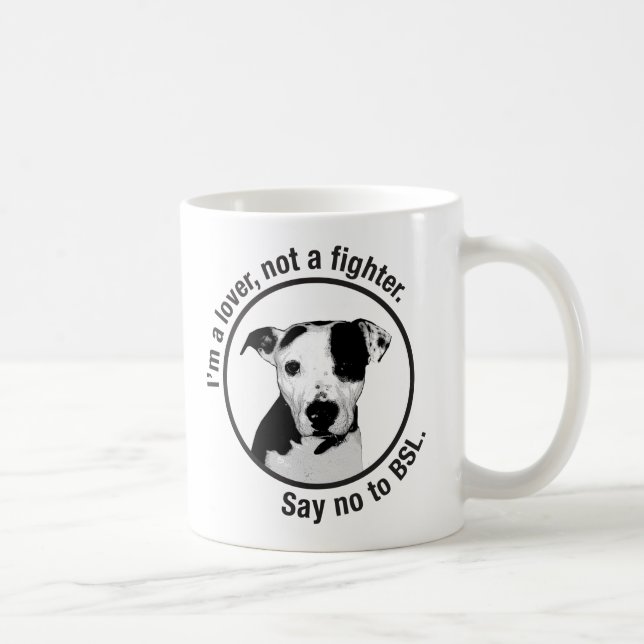 Mug Je suis un amant, pas un combattant. Anti-BSL (Droite)