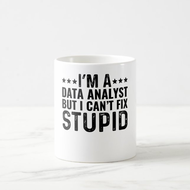 Mug Je suis un analyste de données mais je ne peux pas (Centre)