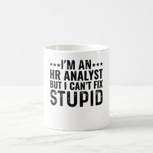 Mug Je suis un analyste des RH mais je ne peux pas rés