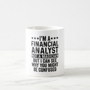Mug Je suis un analyste financier pas un magicien drô