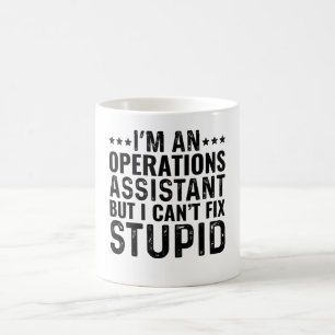 Mug Je suis un assistant aux opérations, mais je ne pe