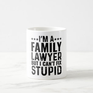 Mug Je suis un avocat de famille, mais je ne peux pas 