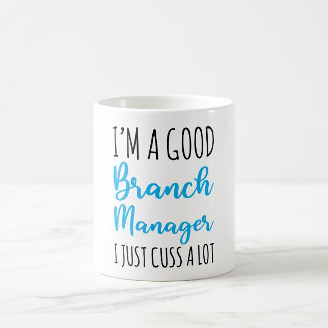Mug Je Suis Un Bon Directeur De Branche Je Cuss Juste  (Centre)