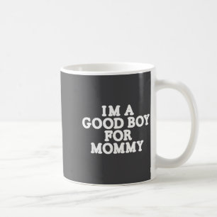 Mug Je suis un bon garçon, pour maman