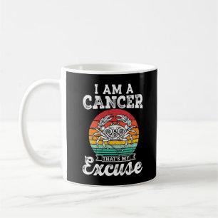 Mug Je Suis Un Cancer C'est Mon Excuse Rétro Coucher D