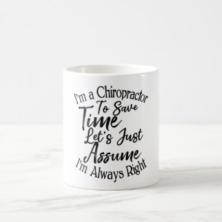 Mug Je suis un chiropraticien pour gagner du temps Sup