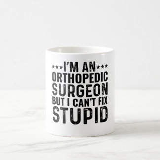 Mug Je suis un chirurgien orthopédique, mais je ne peu