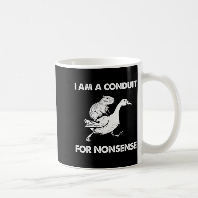 Mug Je suis un conduit pour le non-sens Capybara Goose (Droite)