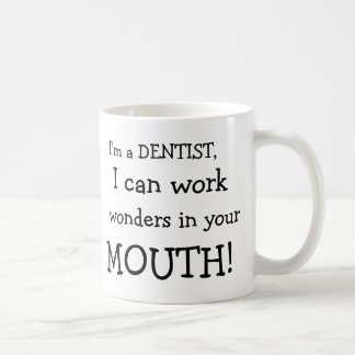 Mug Je suis un DENTISTE, je peux travailler, les