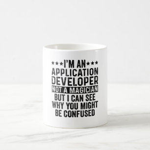 Mug Je suis un développeur d'applications pas un magi