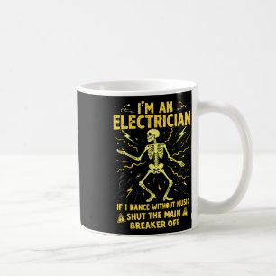 Mug Je Suis Un Électricien Si Je Danse Sans Musique Fe