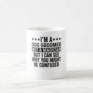 Mug Je suis un éleveur de chiens pas un magicien drôle
