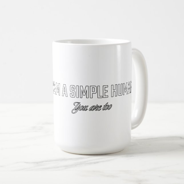 Mug Je suis un humain simple, vous aussi (Devant droit)