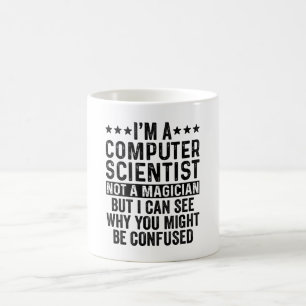 Mug Je suis un informaticien pas un magicien drôle