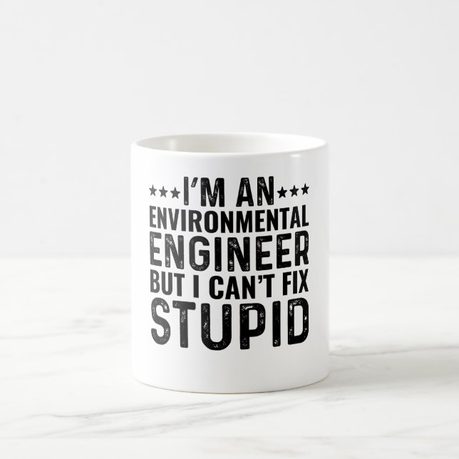Mug Je suis un ingénieur De l'environnement mais je ne (Centre)