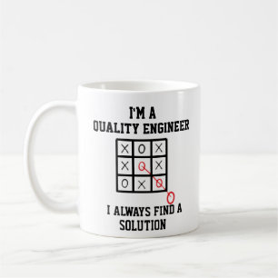 Mug Je Suis Un Ingénieur De Qualité Je Trouve Toujours
