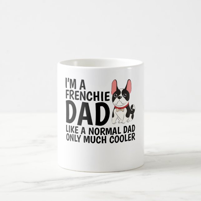 Mug JE Suis Un Papa Frenchie Comme Un Papa Normal  (Centre)