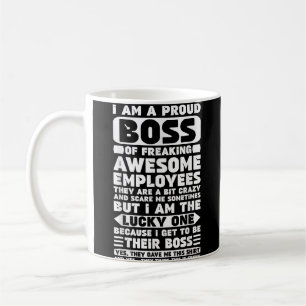 Mug Je suis un patron fier de Freaking employés géniau