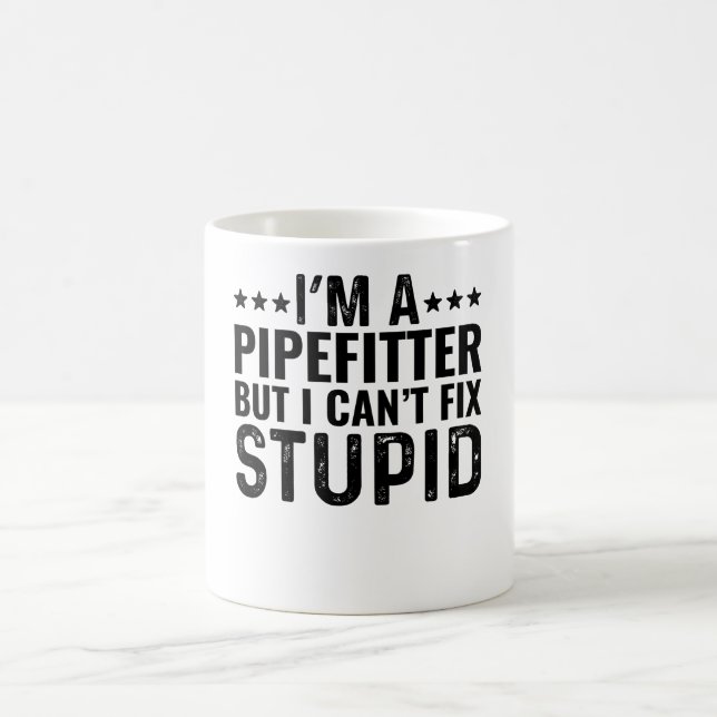 Mug Je suis un pipefitter, mais je ne peux pas réparer (Centre)
