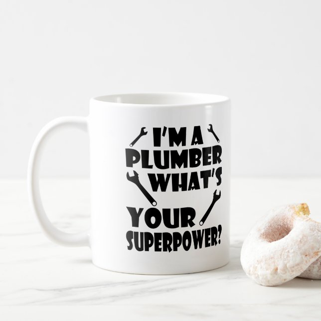 Mug Je suis un plombier Quel est votre superpuissance  (Avec donut)