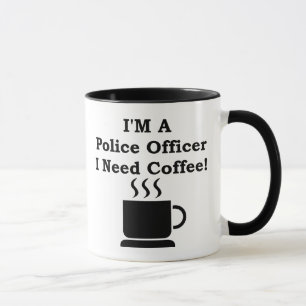 Mug Je suis un policier, j'ai besoin de café !