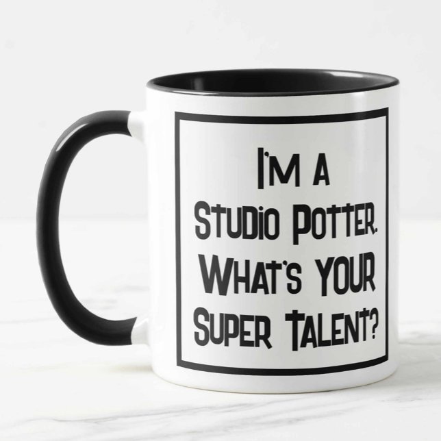 Mug Je suis un potier d'atelier. Quel est VOTRE super  (Créateur téléchargé)