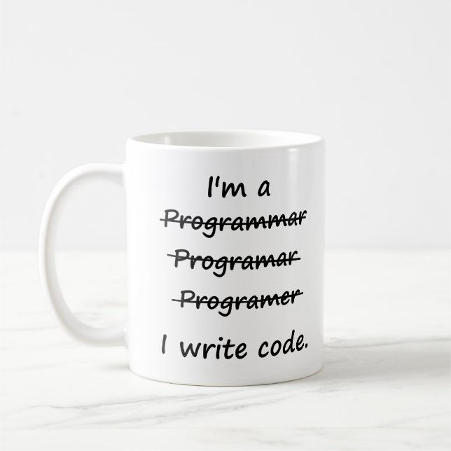 Mug Je suis un programmeur que j'écris le correcteur (Gauche)