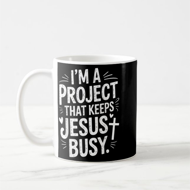 Mug Je suis un projet qui occupe Jésus Foi chrétienne (Gauche)
