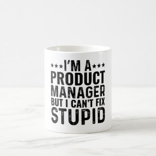 Mug Je suis un responsable de produit mais je ne peux