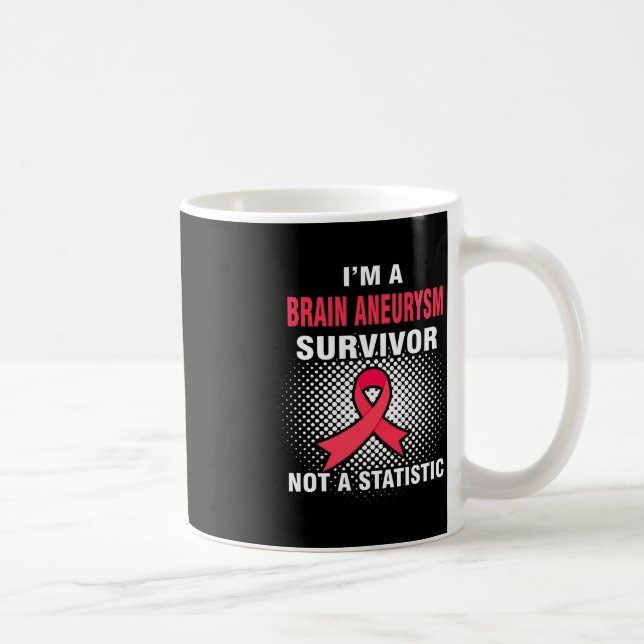 Mug Je suis un survivant ANEURYSM CERVEAU (Droite)