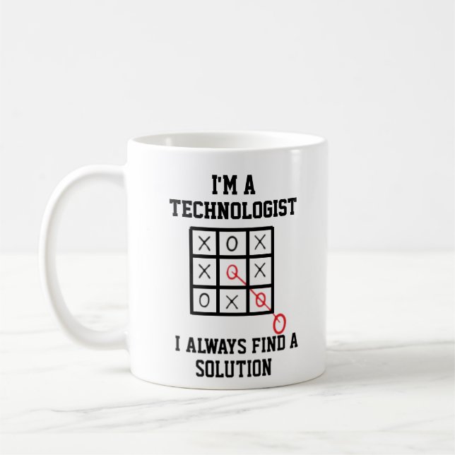 Mug Je Suis Un Technologue Je Trouve Toujours Une Solu (Gauche)