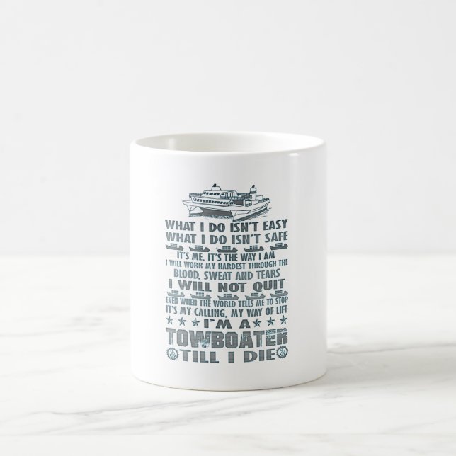 Mug Je suis un Towboater jusqu'à moi meurs (Centre)