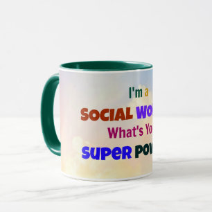 Mug Je suis un travailleur social. Quel est ton super