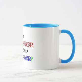 Mug Je suis un travailleur social. Quel est ton super