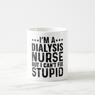 Mug Je suis une infirmière de dialyse mais je ne peux