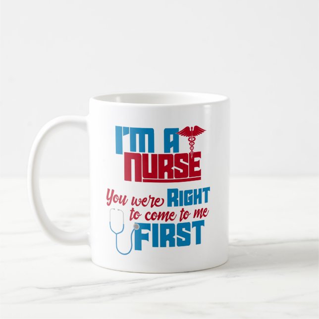 Mug Je suis une infirmière Vous aviez raison une infir (Gauche)