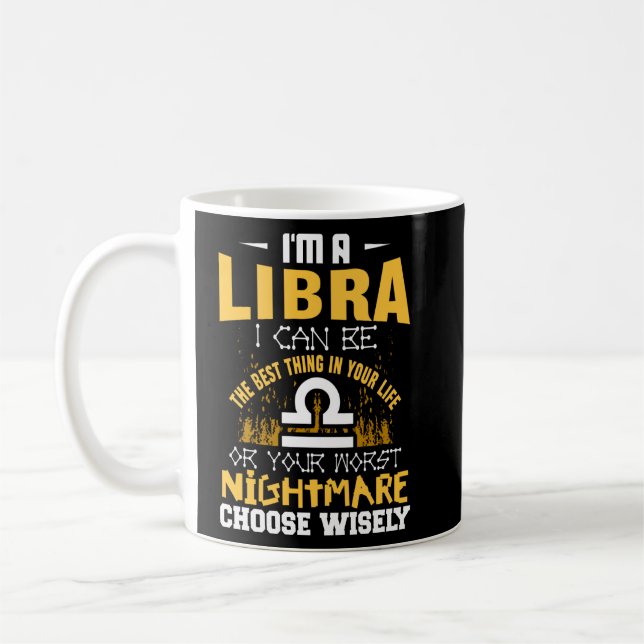 Mug Je suis une libra je peux être la meilleure chose  (Gauche)