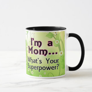 Mug Je suis une maman… Ce qui est la votre