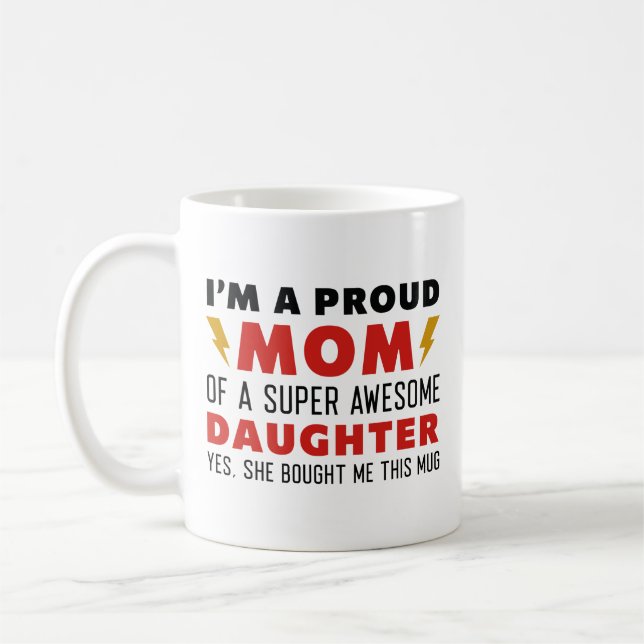 Mug Je suis une maman fière d'une fille super géniale (Gauche)
