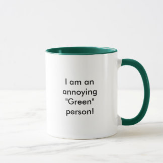 Mug Je suis une personne "verte" ennuyeux !