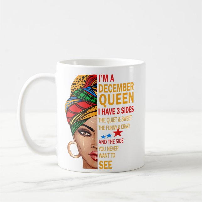 Mug Je suis une reine de décembre Citations Cadeaux d' (Gauche)