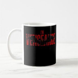 Mug Je suis Vengeance Design For Men Women T-Shirt